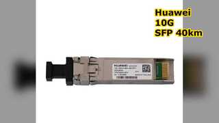OSX040N01, Moduł Huawei SFP+, 10G, 1550nm, 40km